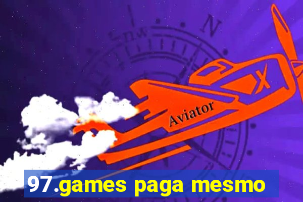 97.games paga mesmo